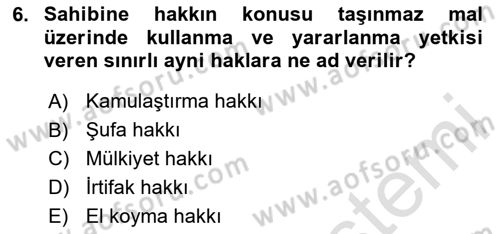 Belediye, İmar ve Gayrimenkul Mevzuatı Dersi 2024 - 2025 Yılı (Vize) Ara Sınav Soruları 6. Soru