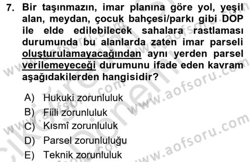 Belediye, İmar ve Gayrimenkul Mevzuatı Dersi Ara Sınavı Deneme Sınav Soruları 7. Soru