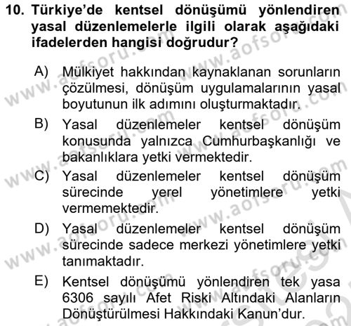 Belediye, İmar ve Gayrimenkul Mevzuatı Dersi 2024 - 2025 Yılı (Final) Dönem Sonu Sınav Soruları 10. Soru