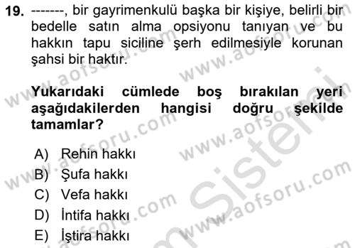 Belediye, İmar ve Gayrimenkul Mevzuatı Dersi 2024 - 2025 Yılı Yaz Okulu Sınav Soruları 19. Soru