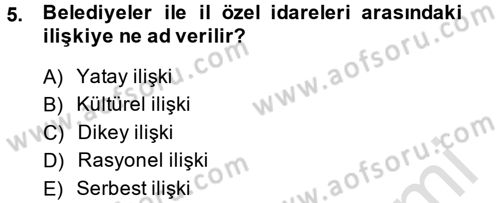 Mahalli İdareler Dersi 2013 - 2014 Yılı Tek Ders Sınavı 5. Soru