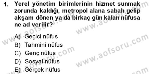 Mahalli İdareler Dersi 2014 - 2015 Yılı (Vize) Ara Sınavı 1. Soru