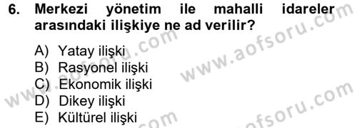 Mahalli İdareler Dersi 2014 - 2015 Yılı Tek Ders Sınavı 6. Soru