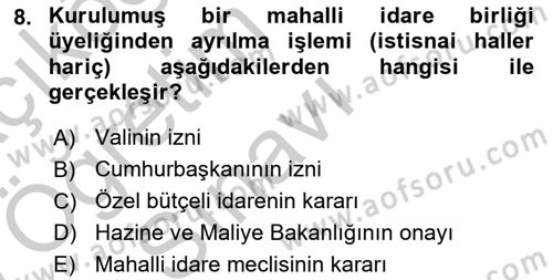 Mahalli İdareler Dersi 2018 - 2019 Yılı Yaz Okulu Sınavı 8. Soru