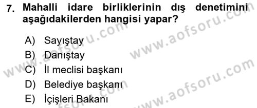 Mahalli İdareler Dersi 2021 - 2022 Yılı Yaz Okulu Sınavı 7. Soru