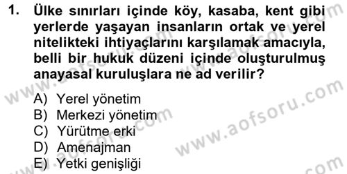 Yerel Yönetimler Dersi 2012 - 2013 Yılı (Vize) Ara Sınav Soruları 1. Soru