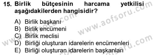 Yerel Yönetimler Dersi 2012 - 2013 Yılı (Vize) Ara Sınav Soruları 15. Soru