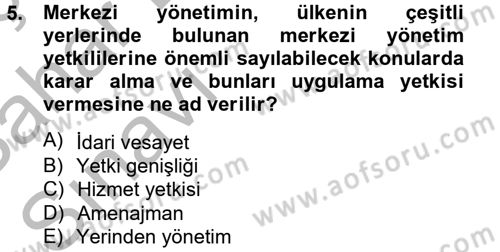 Yerel Yönetimler Dersi 2012 - 2013 Yılı (Vize) Ara Sınav Soruları 5. Soru