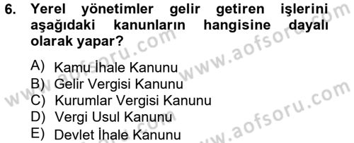 Yerel Yönetimler Dersi 2012 - 2013 Yılı (Vize) Ara Sınav Soruları 6. Soru