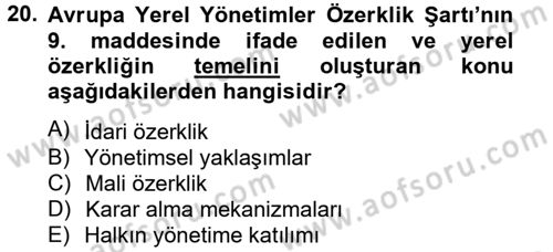 Yerel Yönetimler Dersi 2012 - 2013 Yılı (Final) Dönem Sonu Sınav Soruları 20. Soru