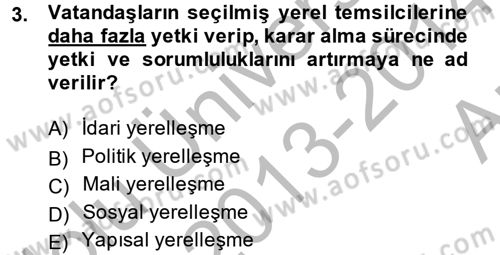 Yerel Yönetimler Dersi 2013 - 2014 Yılı (Vize) Ara Sınav Soruları 3. Soru