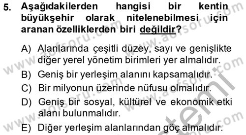 Yerel Yönetimler Dersi 2013 - 2014 Yılı (Vize) Ara Sınav Soruları 5. Soru