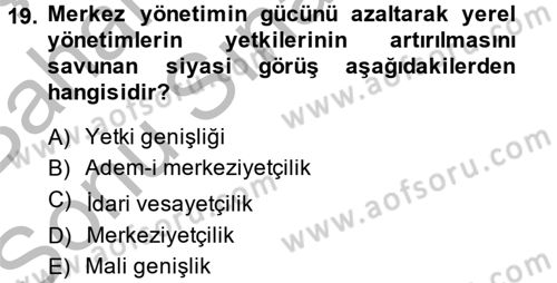 Yerel Yönetimler Dersi 2013 - 2014 Yılı (Final) Dönem Sonu Sınav Soruları 19. Soru