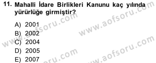 Yerel Yönetimler Dersi 2014 - 2015 Yılı (Vize) Ara Sınav Soruları 11. Soru