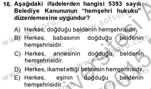 Yerel Yönetimler Dersi 2014 - 2015 Yılı (Final) Dönem Sonu Sınav Soruları 16. Soru