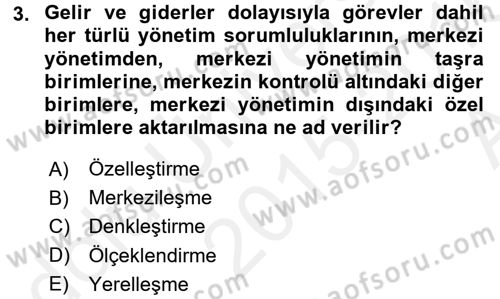Yerel Yönetimler Dersi 2015 - 2016 Yılı (Vize) Ara Sınav Soruları 3. Soru
