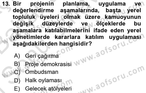Yerel Yönetimler Dersi 2016 - 2017 Yılı (Final) Dönem Sonu Sınav Soruları 13. Soru