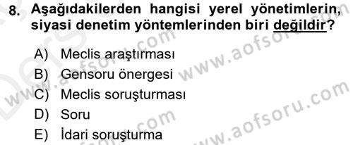 Yerel Yönetimler Dersi 2017 - 2018 Yılı 3 Ders Sınav Soruları 8. Soru
