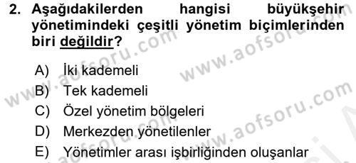 Yerel Yönetimler Dersi 2017 - 2018 Yılı (Vize) Ara Sınav Soruları 2. Soru