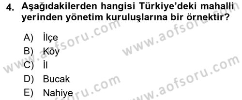 Yerel Yönetimler Dersi 2017 - 2018 Yılı (Vize) Ara Sınav Soruları 4. Soru