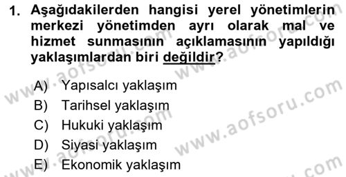 Yerel Yönetimler Dersi 2018 - 2019 Yılı (Vize) Ara Sınav Soruları 1. Soru
