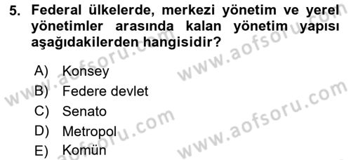 Yerel Yönetimler Dersi 2018 - 2019 Yılı (Vize) Ara Sınav Soruları 5. Soru