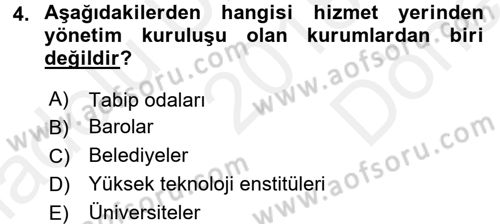 Yerel Yönetimler Dersi 2018 - 2019 Yılı (Final) Dönem Sonu Sınav Soruları 4. Soru