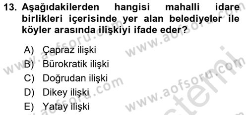 Yerel Yönetimler Dersi 2023 - 2024 Yılı (Vize) Ara Sınav Soruları 13. Soru