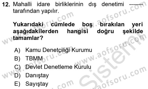 Yerel Yönetimler Dersi 2024 - 2025 Yılı (Vize) Ara Sınav Soruları 12. Soru