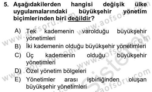 Yerel Yönetimler Dersi 2024 - 2025 Yılı (Vize) Ara Sınav Soruları 5. Soru