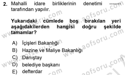 Yerel Yönetimler Dersi 2024 - 2025 Yılı (Final) Dönem Sonu Sınav Soruları 2. Soru