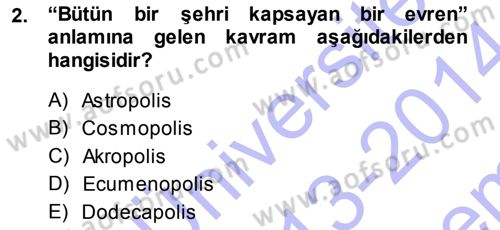 Şehircilik Dersi 2013 - 2014 Yılı (Final) Dönem Sonu Sınav Soruları 2. Soru