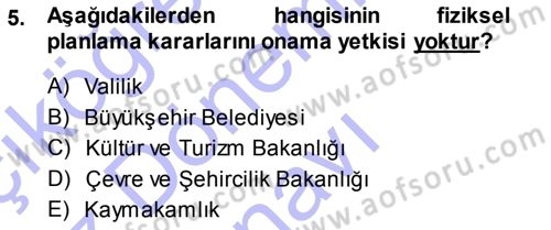 Şehircilik Dersi 2013 - 2014 Yılı (Final) Dönem Sonu Sınav Soruları 5. Soru