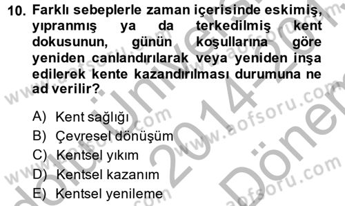 Şehircilik Dersi 2014 - 2015 Yılı (Final) Dönem Sonu Sınav Soruları 10. Soru