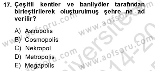 Şehircilik Dersi 2014 - 2015 Yılı Tek Ders Sınav Soruları 17. Soru