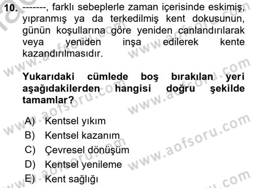 Şehircilik Dersi 2018 - 2019 Yılı Yaz Okulu Sınav Soruları 10. Soru